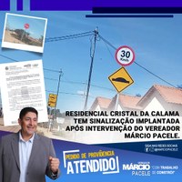 Semtran implanta sinalização no Residencial Cristal da Calama, atendendo ao pedido de Providência do Vereador Márcio Pacele.