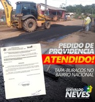 Serviço de tapa buraco chega ao Bairro Nacional a pedido do Vereador Edevaldo Neves.